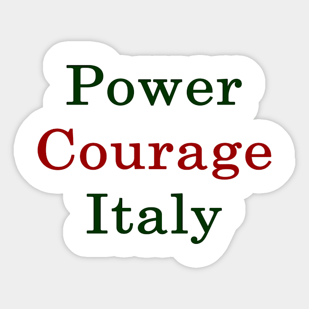 Power Courage Italy Sticker by supernova23